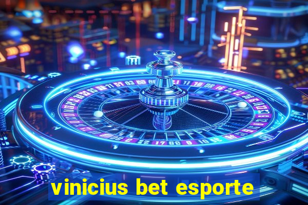 vinicius bet esporte